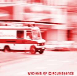 Victims of Circumstance